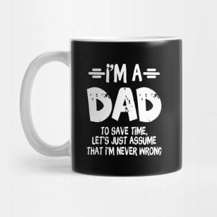 I'm A Dad Father's Day Quote Mug